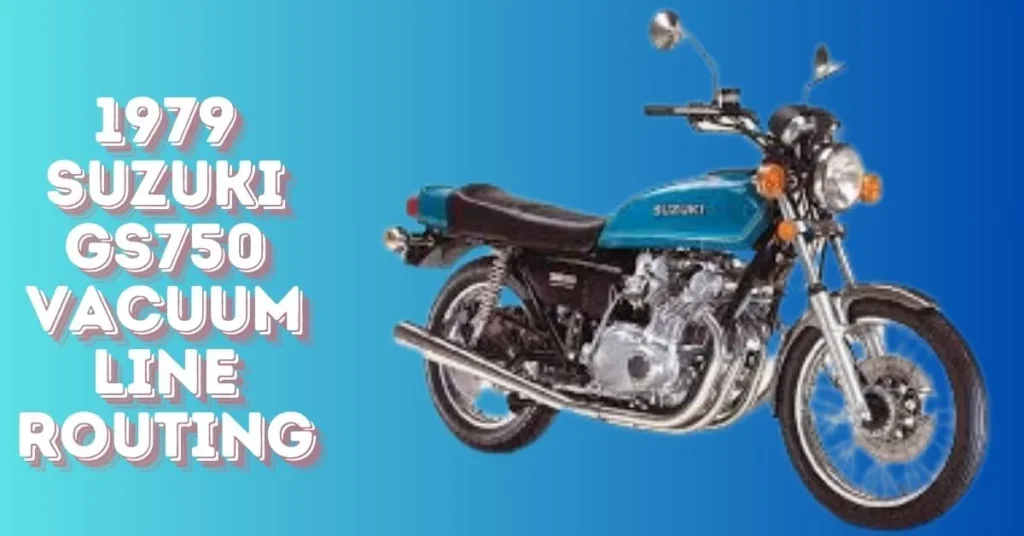 1979 Suzuki GS750 vacuum line routing