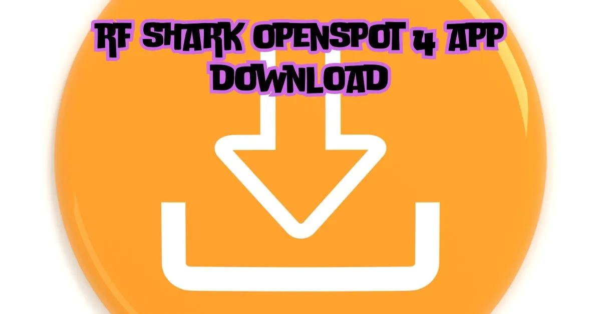 rf shark openspot 4 app download