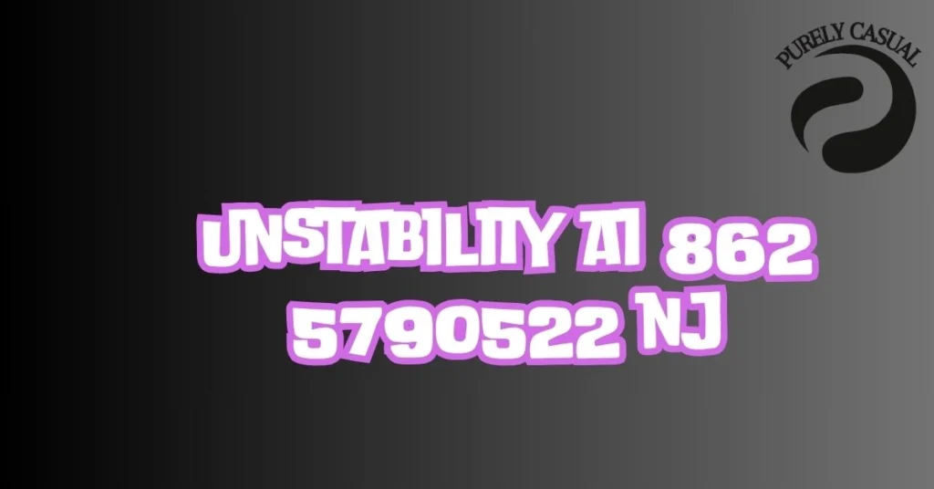 unstability ai 862 5790522 nj