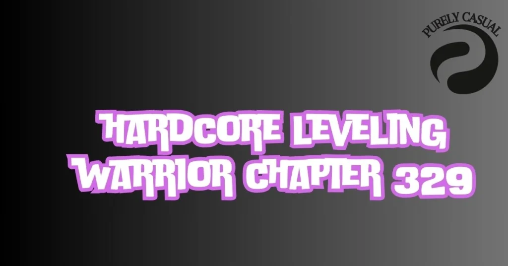 hardcore leveling warrior chapter 329